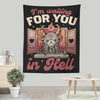 Waiting for You - Wall Tapestry