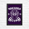 Wakanda Gym - Posters & Prints
