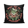 Wake Me Up - Throw Pillow