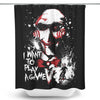 Want to Play a Game - Shower Curtain