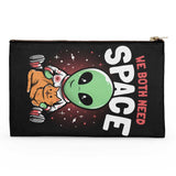 We Both Need Space - Accessory Pouch
