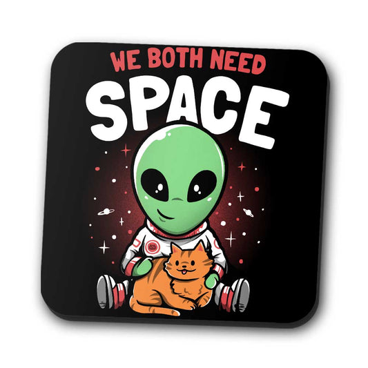 We Both Need Space - Coasters