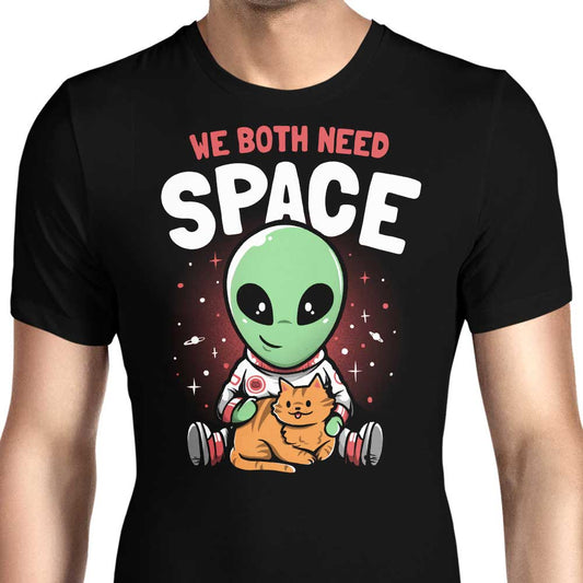 We Both Need Space - Men's Apparel