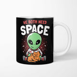 We Both Need Space - Mug