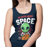 We Both Need Space - Tank Top