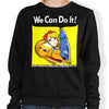 We Can Do it - Sweatshirt