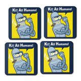 We Can Kill All Humans - Coasters