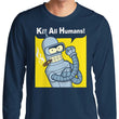 We Can Kill All Humans - Long Sleeve T-Shirt