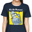 We Can Kill All Humans - Women's Apparel