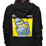 We Can Kill All Humans - Hoodie