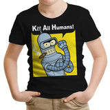 We Can Kill All Humans - Youth Apparel
