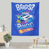 We Do Not Need Roads - Wall Tapestry