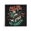 We Ghostin' - Canvas Print