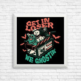 We Ghostin' - Posters & Prints