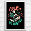 We Ghostin' - Posters & Prints