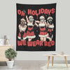 We Wear Red - Wall Tapestry