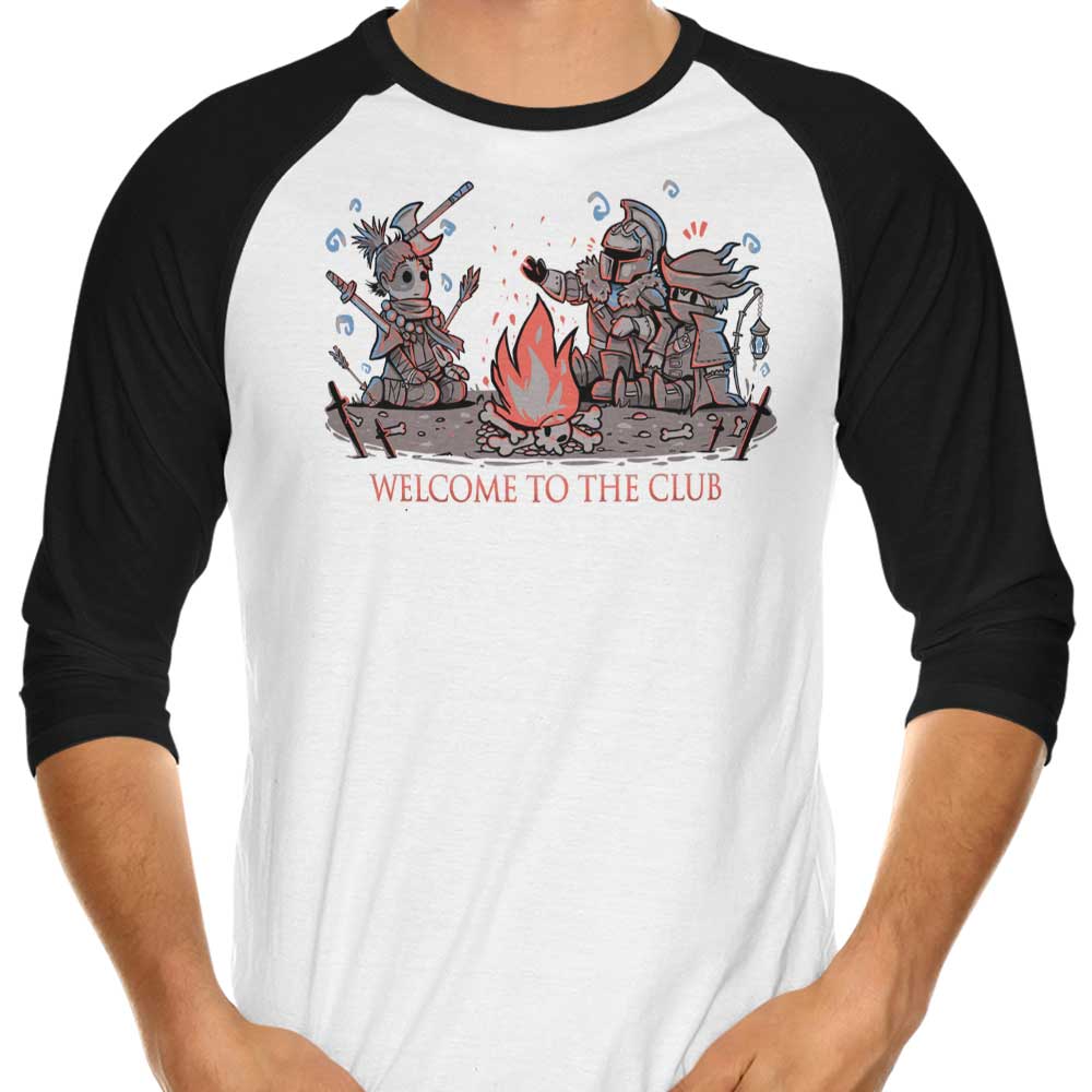 Welcome to the Club - 3/4 Sleeve Raglan T-Shirt