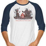 Welcome to the Club - 3/4 Sleeve Raglan T-Shirt