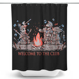 Welcome to the Club - Shower Curtain