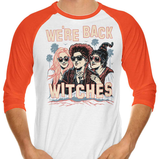 We're Back, Witches - 3/4 Sleeve Raglan T-Shirt