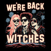 We're Back, Witches - Throw Pillow