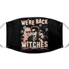 We're Back, Witches - Face Mask