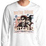 We're Back, Witches - Long Sleeve T-Shirt