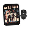 We're Back, Witches - Mousepad