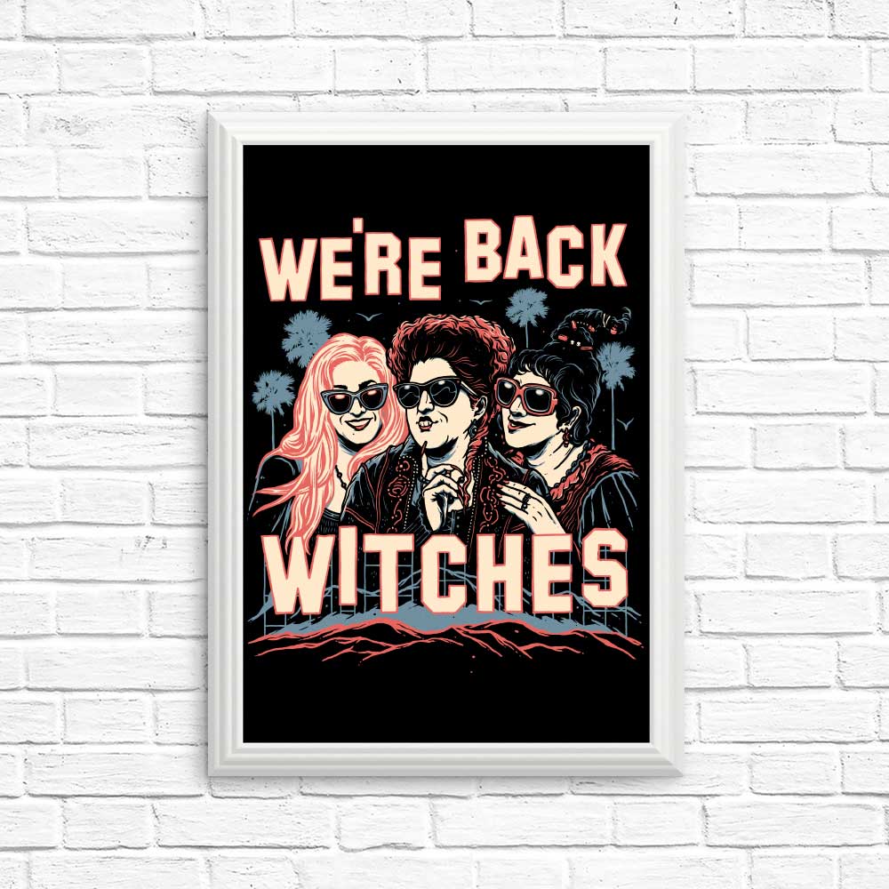 We're Back, Witches - Posters & Prints – Once Upon a Tee