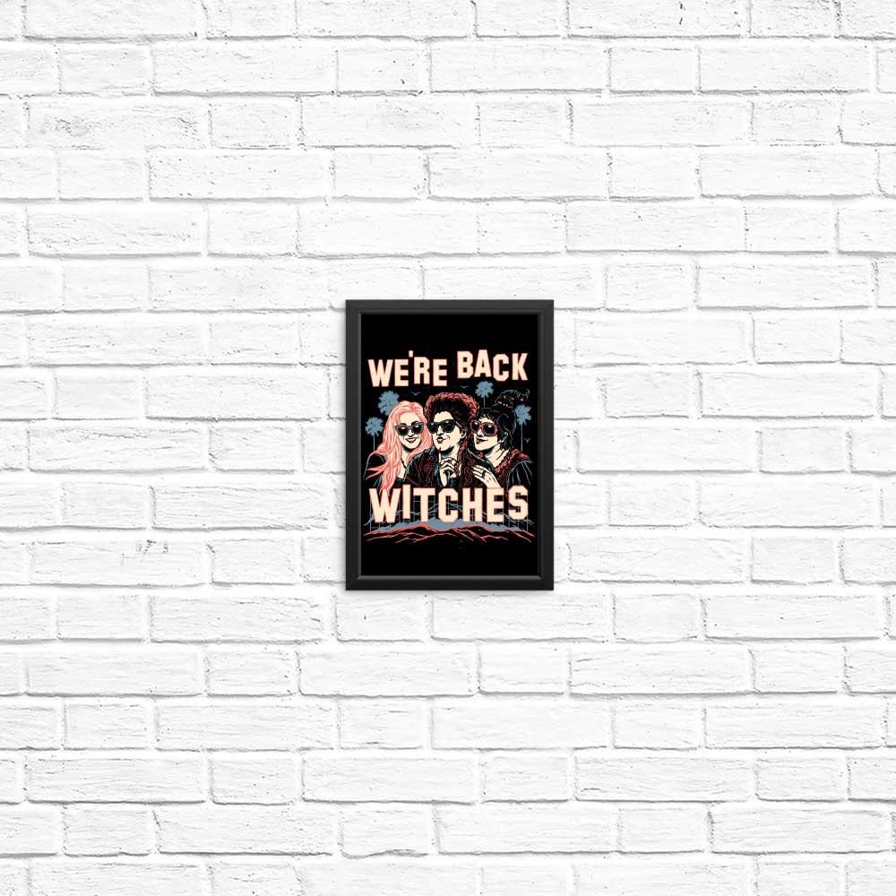 We're Back, Witches - Posters & Prints – Once Upon a Tee