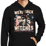 We're Back, Witches - Hoodie