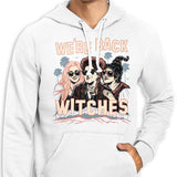 We're Back, Witches - Hoodie