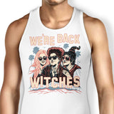 We're Back, Witches - Tank Top