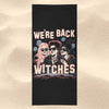 We're Back, Witches - Towel