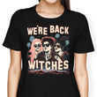 We're Back, Witches - Women's Apparel