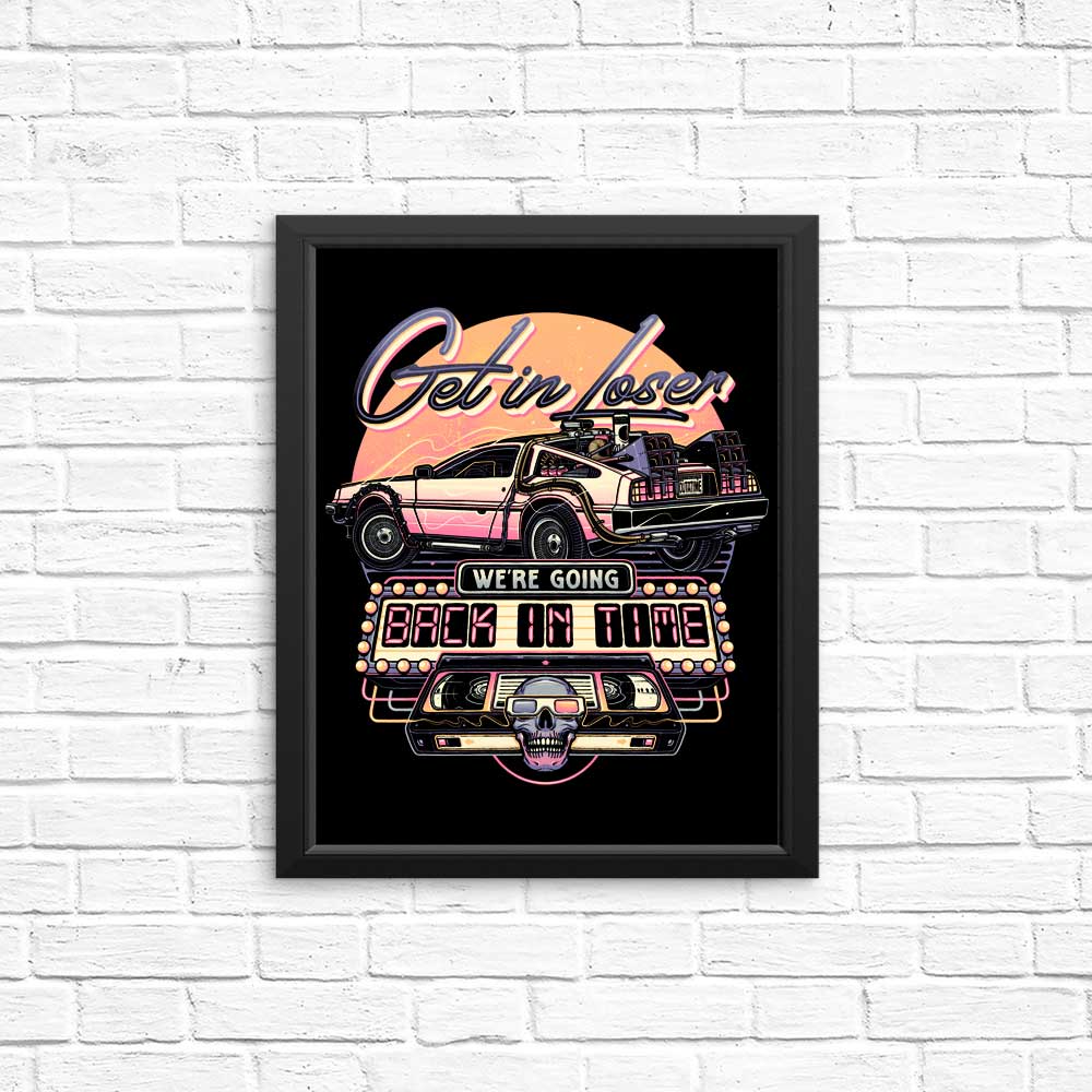 We're Going Back in Time - Posters & Prints