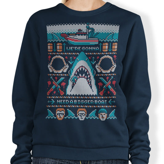 We're Gonna Need a Bigger Boat - Sweatshirt