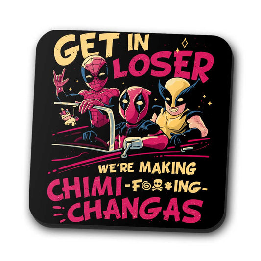 We're Making Chimichangas - Coasters