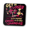 We're Making Chimichangas - Coasters