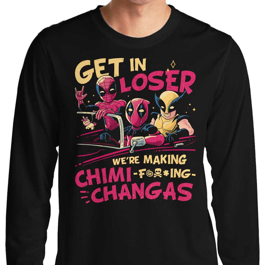 We're Making Chimichangas - Long Sleeve T-Shirt