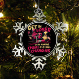 We're Making Chimichangas - Ornament