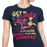 We're Making Chimichangas - Women's Apparel