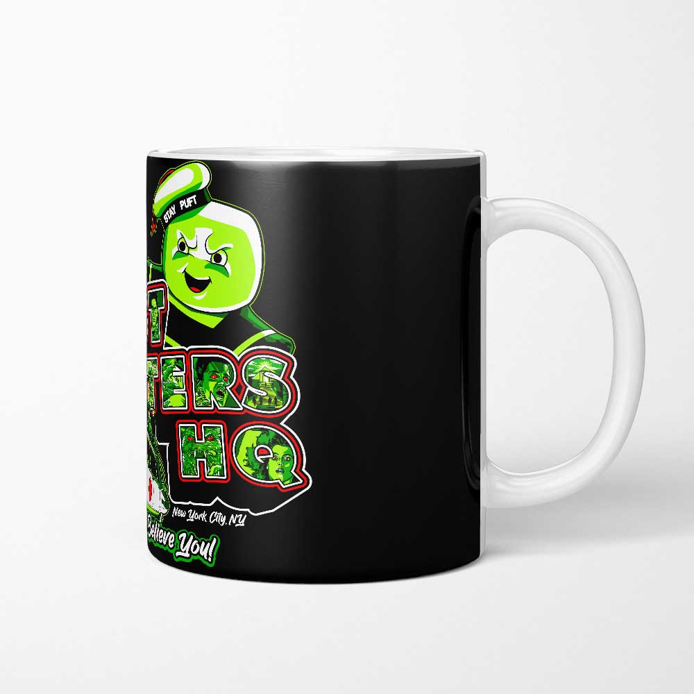 We're Ready to Believe You - Mug