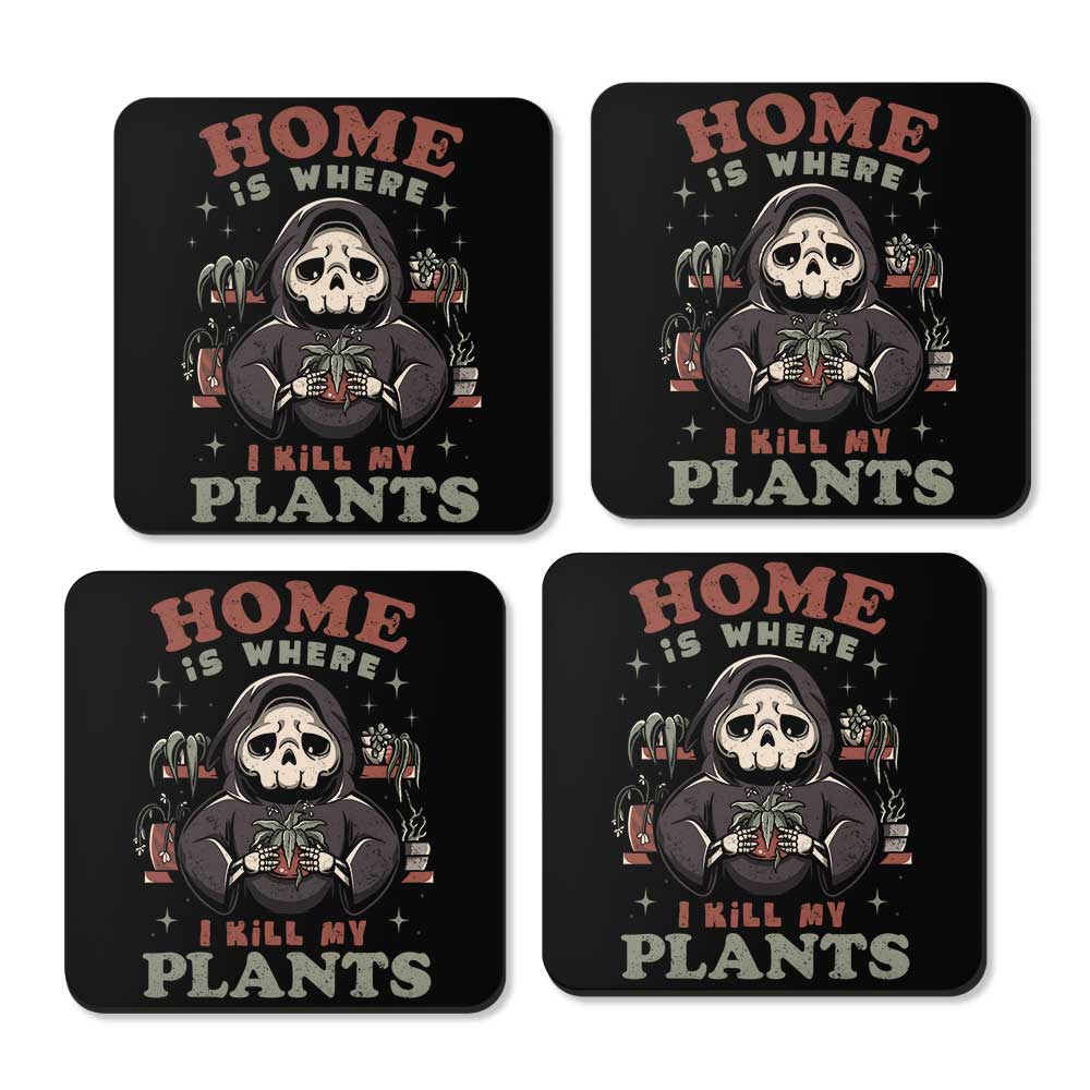 Where I Kill My Plants - Coasters