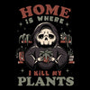 Where I Kill My Plants - Fleece Blanket