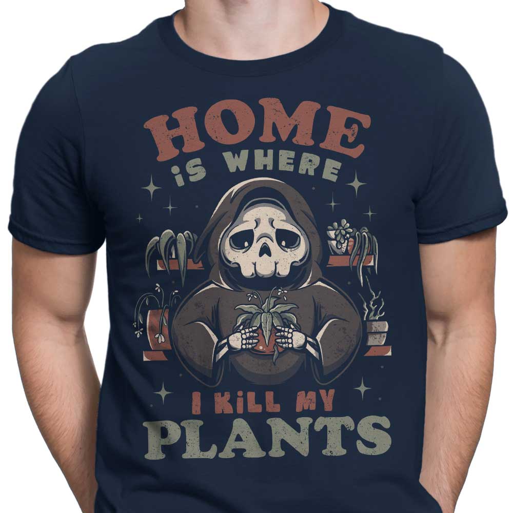 Where I Kill My Plants - Men's Apparel