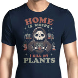 Where I Kill My Plants - Men's Apparel