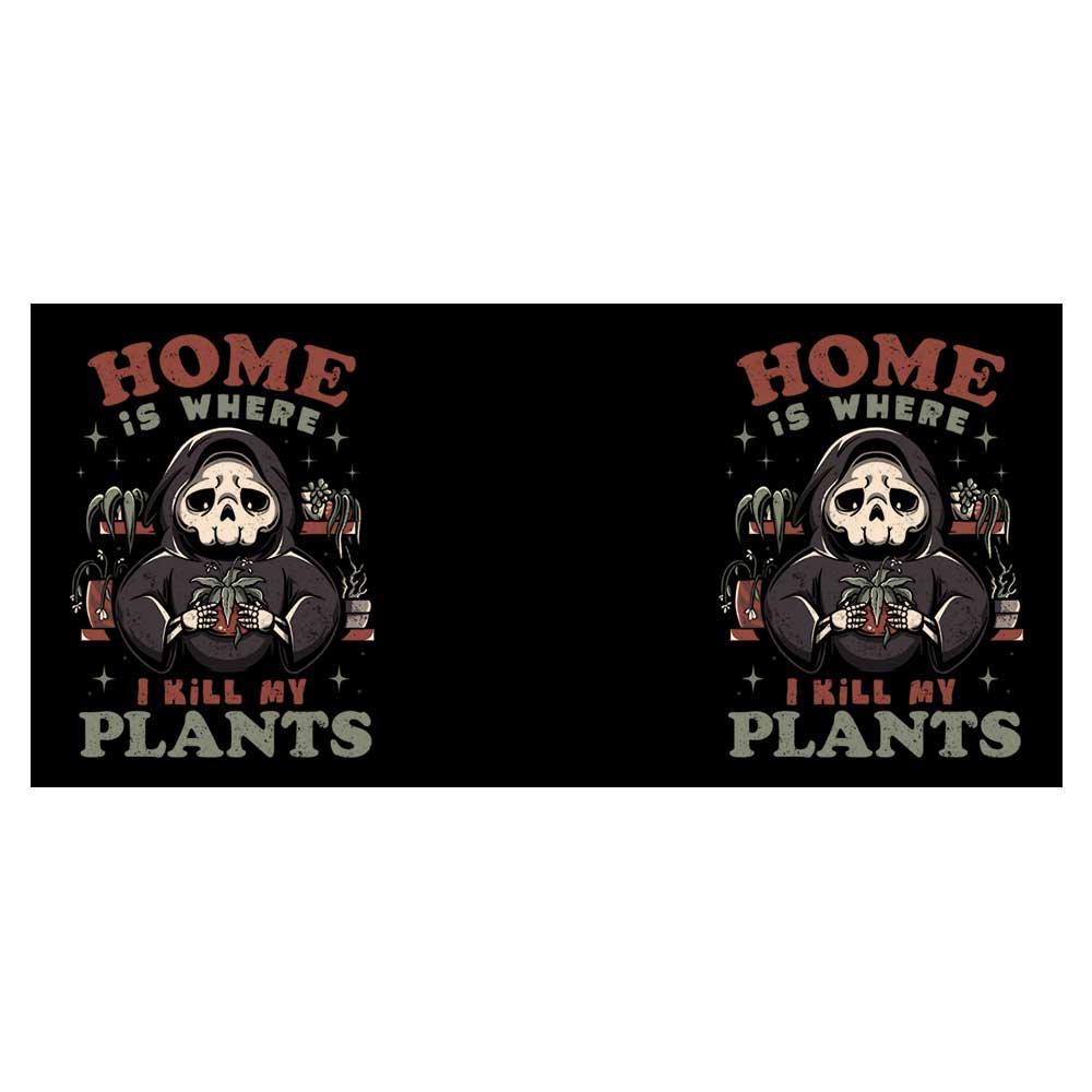 Where I Kill My Plants - Mug