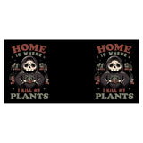 Where I Kill My Plants - Mug
