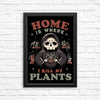 Where I Kill My Plants - Posters & Prints